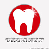 Tooth icon in a red circle. In text: Use with Optic White Pro Series Toothpaste to remove years of stains*. *When brushing twice daily for 2 weeks.