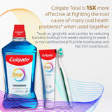 Colgate Total mouthwash, toothpaste, and toothbrush. In text: Colgate Total is 15X more effective at fighting the root cause of many oral health problems* when used together. *such as gingivitis and cavities by reducing bacteria buildup in 6 weeks starting in week 1, vs non-antibacterial fluoride toothpaste and flat trim toothbrush.
